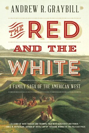 Andrew R. Graybill - Red and the White, Häftad