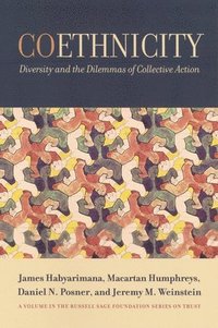 bokomslag Coethnicity: Diversity and the Dilemmas of Collective Action