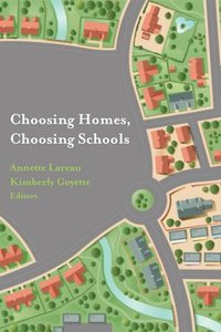 bokomslag Choosing Homes, Choosing Schools