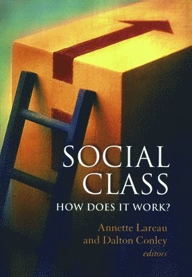 Annette Lareau, Dalton Conley - Social Class, Häftad
