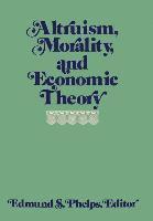 Edmund S. Phelps - Altruism, Morality and Economic Theory, Inbunden. Tillgänglighet: Tillfälligt slut