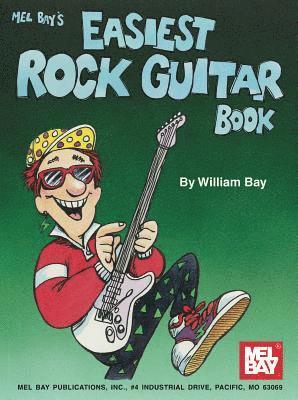 William Bay - Easiest Rock Guitar Book, Häftad