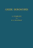 Greek Horoscopes: Memoirs, American Philosophical Society (Vol. 48) 1