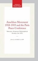 Alfred D. Low - Anschluss Movement 1918-1919 and the Paris Peace Conference, Häftad