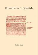 bokomslag From Latin to Spanish: Historical Phonology and Morphology