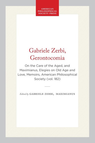 Gabriele Zerbi, Maximianus - Gabriele Zerbi, Gerontocomia, Inbunden