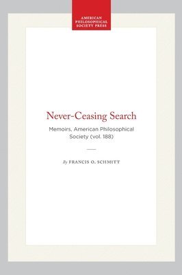 bokomslag Never-Ceasing Search: Memoirs, American Philosophical Society (Vol. 188)