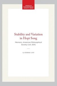 bokomslag Stability and Variation in Hopi Song: Memoirs, American Philosophical Society (Vol. 204)