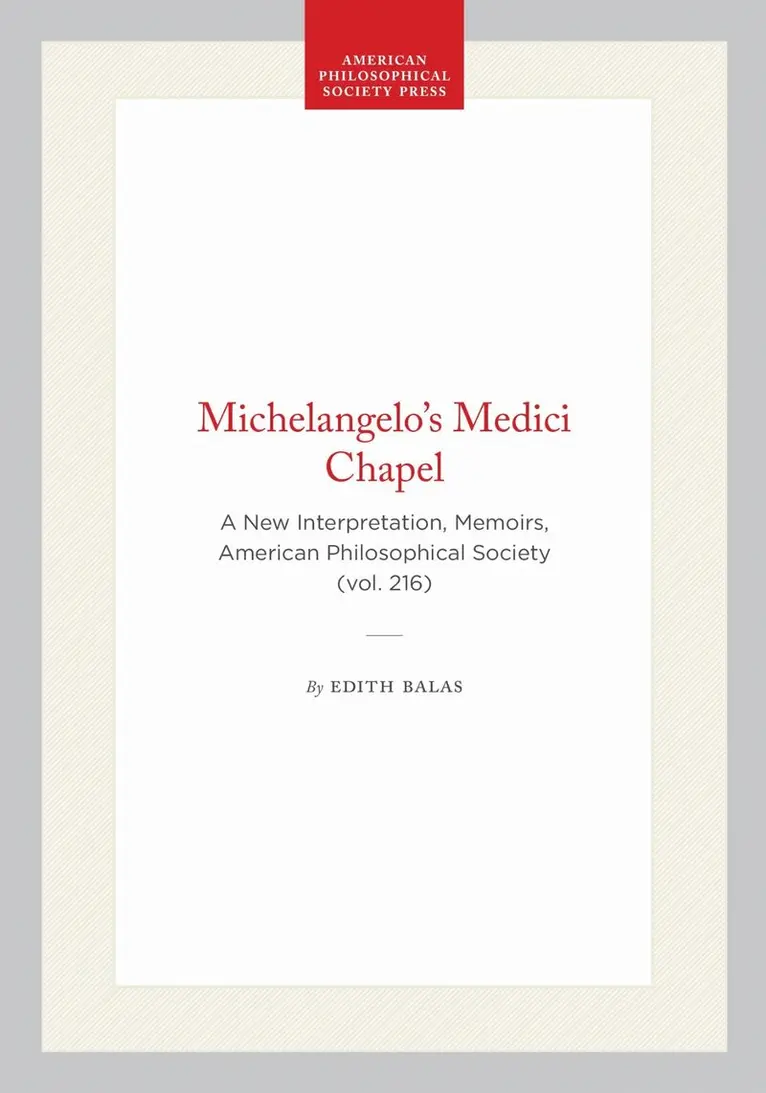 Edith Balas - Michelangelo's Medici Chapel, Inbunden. Tillgänglighet: Lägg i varukorg