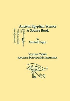 bokomslag Ancient Egyptian Science, Vol. III