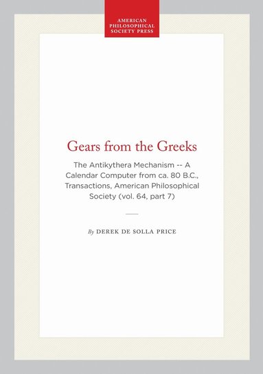 Derek de Solla Price - Gears from the Greeks, Häftad