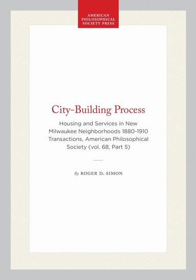 Roger D. Simon - City-Building Process, Häftad