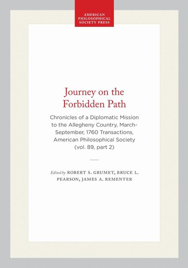 Robert S. Grumet - Journey on the Forbidden Path, Häftad