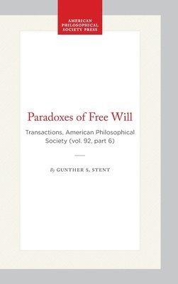 bokomslag Paradoxes of Free Will: Transactions, American Philosophical Society (Vol. 92, Part 6)