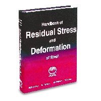 George E. Totten, M. Howes, T. Inoue - Handbook of Residual Stress and Deformation of Steel, Inbunden