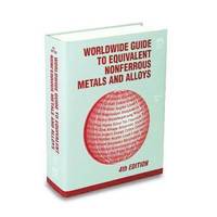 bokomslag Worldwide Guide to Equivalent Nonferrous Metals and Alloys: Fourth Edition
