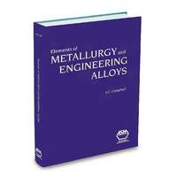 bokomslag Elements of Metallurgy and Engineering Alloys