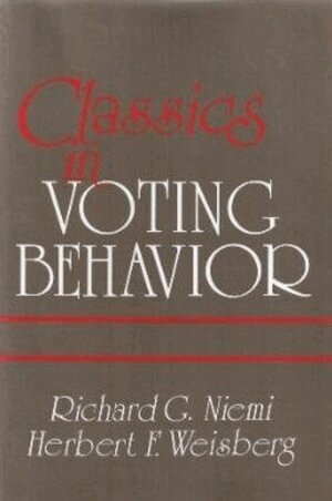 Richard Niemi, Leon a. Weisberg, Richard" "Niemi, Leon A. Weisberg, Herbert F. Weisberg, Richard G. Niemi, Herbert F. Weisberg - Classics in Voting Behavior, Häftad