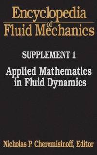 bokomslag Encyclopedia of Fluid Mechanics: Supplement 1