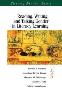 bokomslag Reading, Writing, And Talking Gender In Literacy Learning