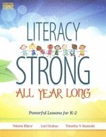 Valerie Ellery, Lori Oczkus, Timothy V. Rasinski - Literacy Strong All Year Long, Häftad