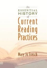 bokomslag An Essential History of Current Reading Practices