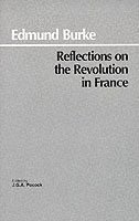 Edmund Burke, J. G. A. Pocock - Reflections on the Revolution in France, Häftad