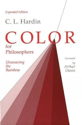 C. L. Hardin - Color for Philosophers, Inbunden