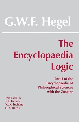 G. W. F. Hegel - Encyclopaedia Logic, Inbunden