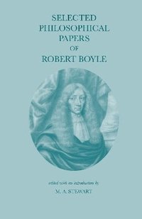 bokomslag Selected Philosophical Papers of Robert Boyle