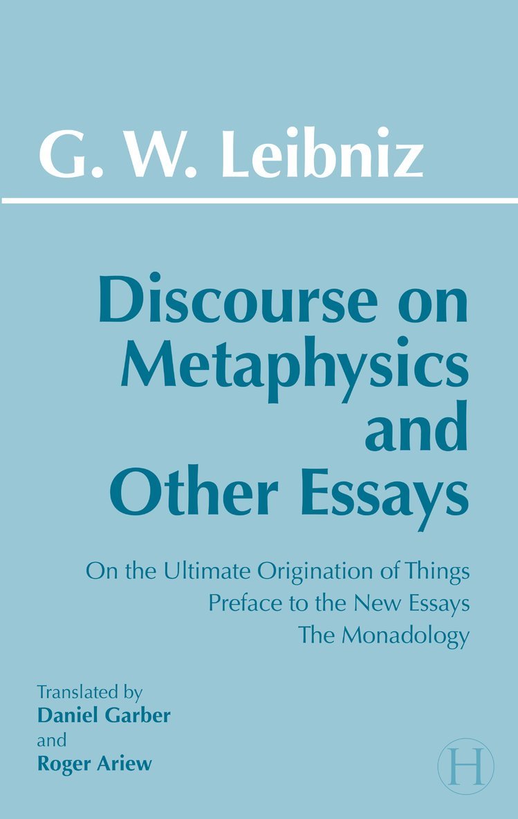 Discourse on Metaphysics and Other Essays 1