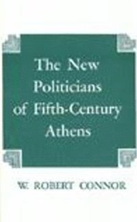 bokomslag The New Politicians of Fifth-century Athens