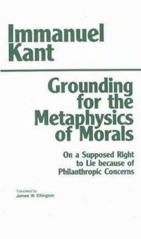 bokomslag Grounding for the Metaphysics of Morals