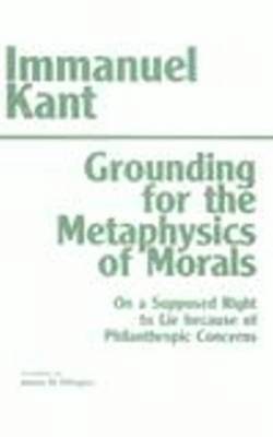 Grounding for the Metaphysics of Morals 1