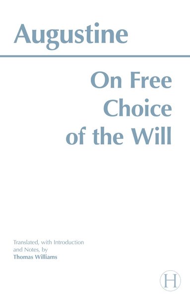 Augustine - On Free Choice of the Will, Häftad