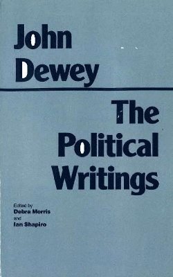 Dewey: The Political Writings 1