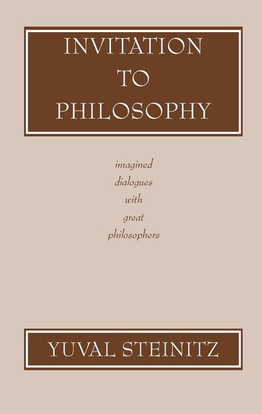 Yuval Steinitz - Invitation to Philosophy, Häftad
