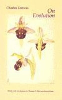 Charles Darwin, Thomas F. Glick, David Kohn - On Evolution, Inbunden