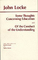 Some Thoughts Concerning Education and of the Conduct of the Understanding 1