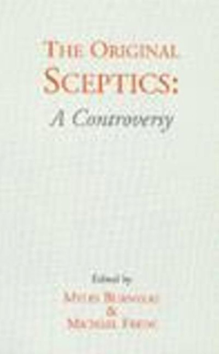 Myles Burnyeat, Michael Frede - Original Sceptics, Inbunden