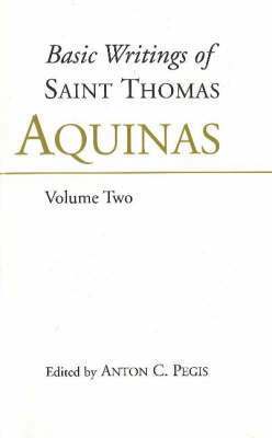 Thomas Aquinas, Anton C. Pegis - Basic Writings of St. Thomas Aquinas: (Volume 1), Inbunden