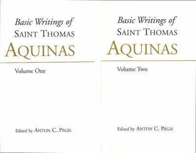 Basic Writings of St. Thomas Aquinas: (2 Volume Set)