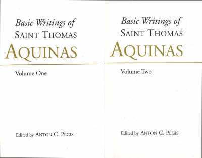 Basic Writings of St. Thomas Aquinas: (2 Volume Set) 1