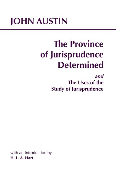 John Austin - Province of Jurisprudence Determined and The Uses of the Study of Jurisprudence, Häftad
