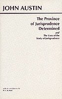 John Austin - Province of Jurisprudence Determined and The Uses of the Study of Jurisprudence, Häftad