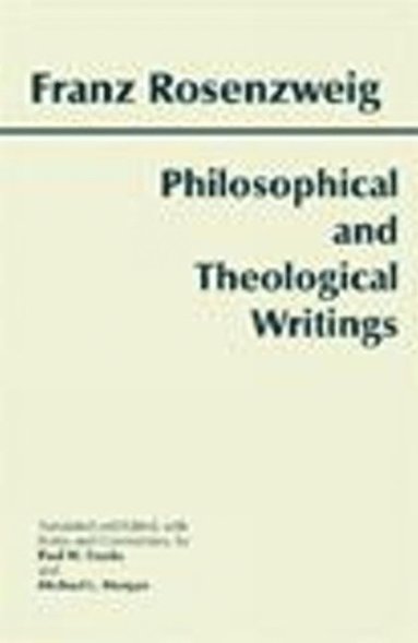 Franz Rosenzweig - Philosophical and Theological Writings, Inbunden