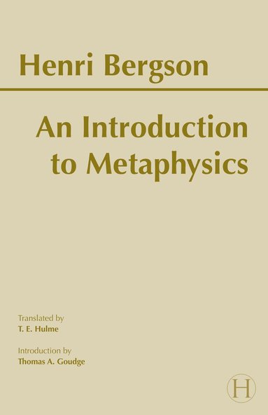 Henri Bergson - Introduction to Metaphysics, Häftad