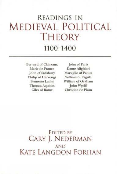 Cary J. Nederman, Kate Langdon Forhan - Readings in Medieval Political Theory: 1100-1400, Inbunden