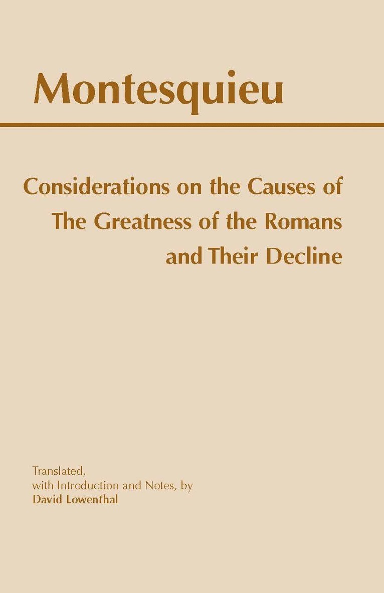 Montesquieu - Considerations on the Causes of the Greatness of the Romans and their Decline, Häftad