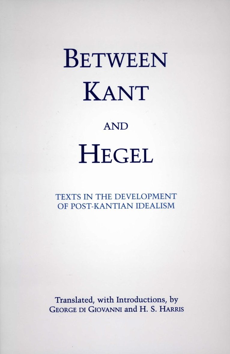 Between Kant and Hegel 1